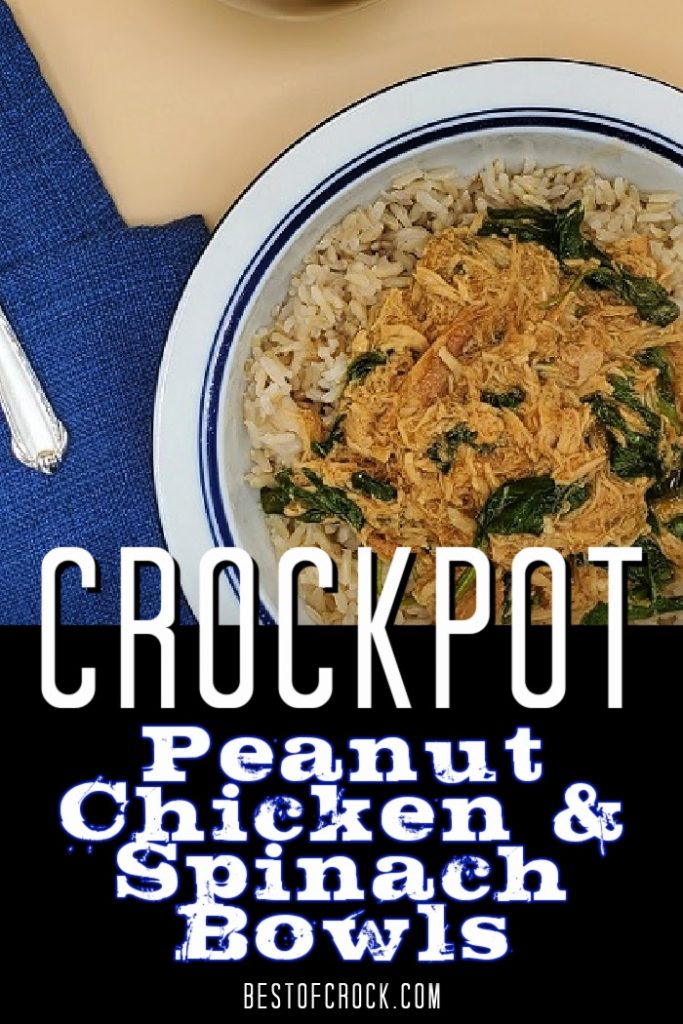 The crock pot peanut chicken and spinach bowl recipe can help make a healthy crock pot meal for dinner and the whole family.