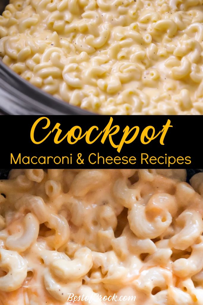 The best Crock Pot mac and cheese recipes are easy to make and any serious lover of crock pot recipes is sure to enjoy them. Crockpot Mac and Cheese Recipes | Easy Dinner Recipes | Make Ahead Lunch Recipes | Slow Cooker Macaroni and Cheese | Slow Cooker Dinner Recipes | Slow Cooker Side Dish Recipes | Recipes for Kids #crockpot #macandcheese