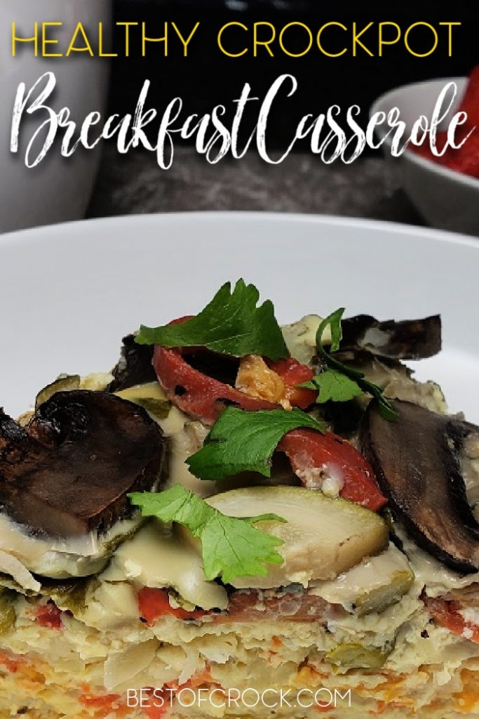 This crockpot breakfast casserole recipe is like a fresh veggie omelet because it is chock full of healthy ingredients and fits into many diet meal plans. Breakfast Casserole with Veggies | Healthy Breakfast Casserole | Crockpot Breakfast Recipes | Overnight Crockpot Recipes | Easy Crockpot Recipes #crockpot #breakfast