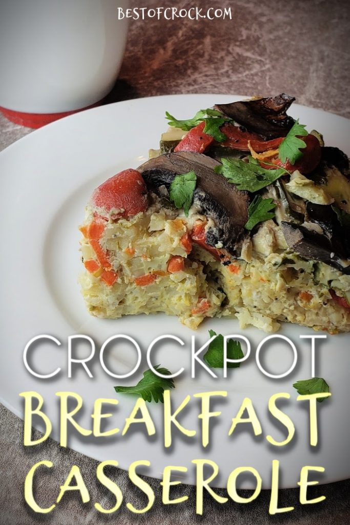Healthy Crockpot Breakfast Casserole Recipe - Best of Crock