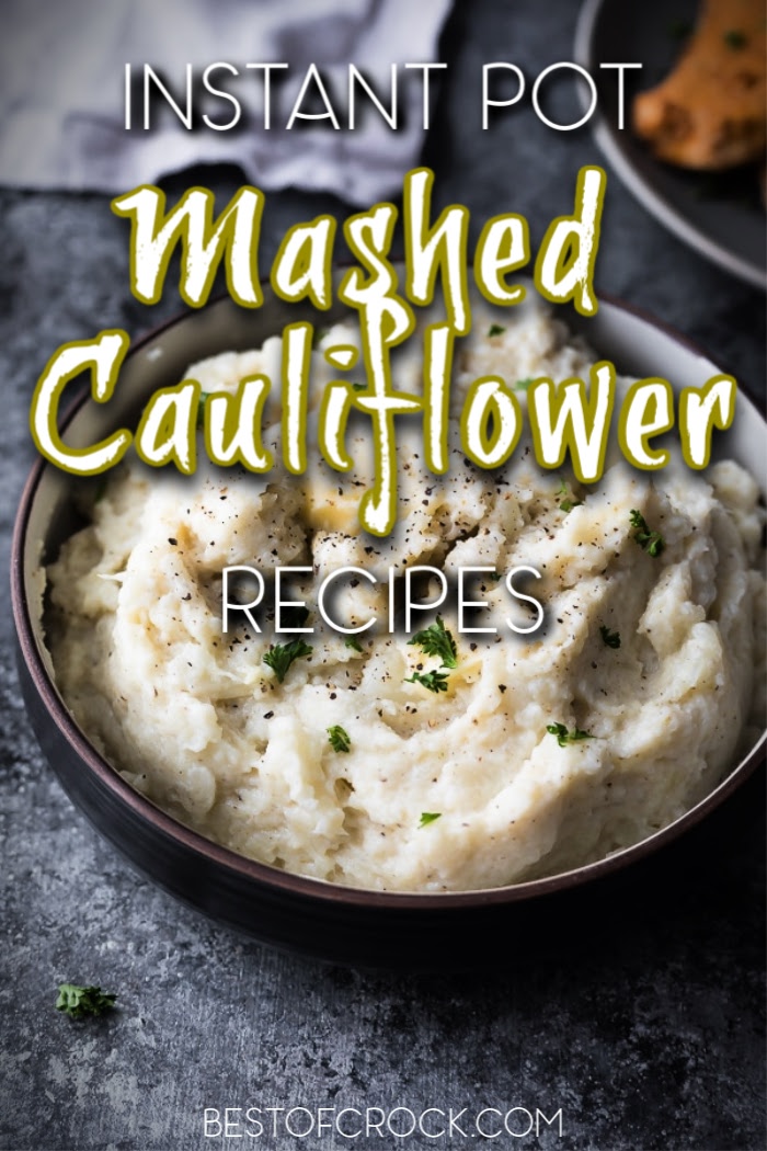 25 Cauliflower Mashed Potato Recipes for the Instant Pot Best of Crock