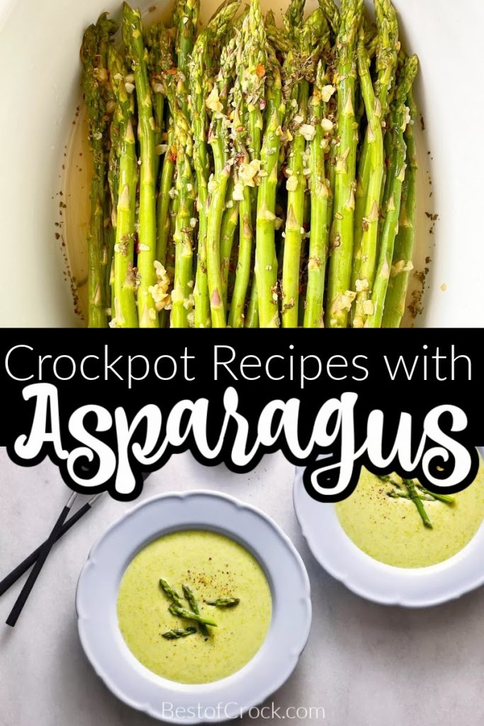 Asparagus crockpot recipes make for a perfect and easy side dish recipe so everyone can enjoy the health benefits of asparagus! Asparagus Crockpot Recipes | Chicken and Asparagus Recipes | Slow Cooker Side Dishes | Slow Cooker Recipes with Asparagus | Healthy Crockpot Recipes | Slow Cooker Recipes with Veggies #crockpotrecipes #veggierecipes
