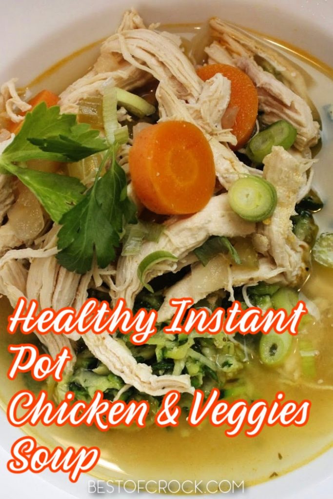 Having an easy and healthy Instant Pot chicken and veggies soup recipe to add to your recipe collection will help make meal planning easy. Chicken and Vegetable Soup Pressure Cooker | Instant Pot Recipes with Chicken | Instant Pot Zoodles Soup | Keto Chicken Vegetable Soup Instant Pot | Healthy Soup Recipes | Healthy Instant Pot Recipes | Instant Pot Dinner Recipes #instantpot #chickensoup