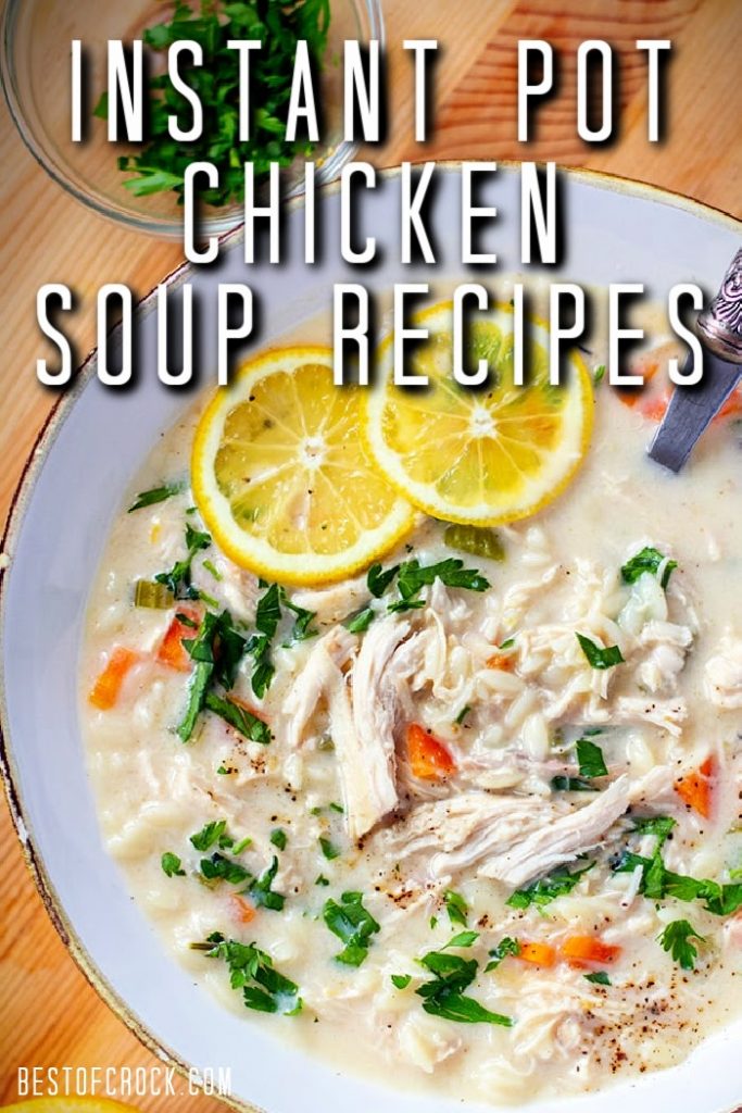 Healthy Instant Pot Chicken Soup Recipes - Best of Crock