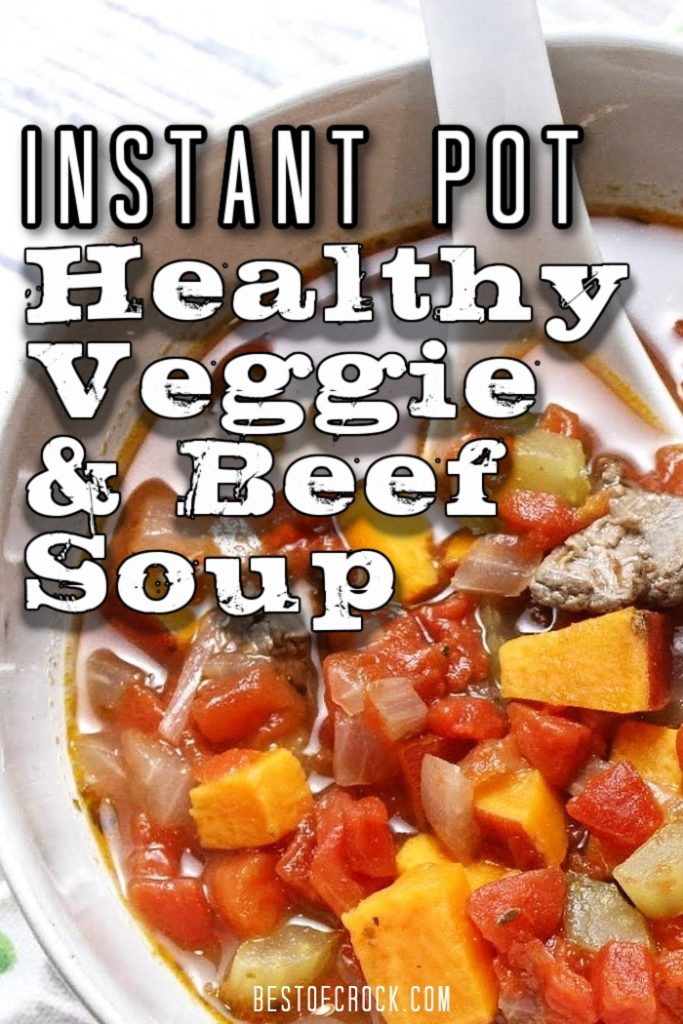 You can enjoy this healthy Instant Pot vegetable beef soup any night of the week. It is easy to make and the high pressure cooking adds so much flavor. Instant Pot Soup with Steak | Instant Pot Beef Recipes | Instant Pot Soup Recipes | Healthy Instant Pot Recipes | Pressure Cooker Soup with Veggies | Beef Soup Recipe Pressure Cooker #instantpot #soup