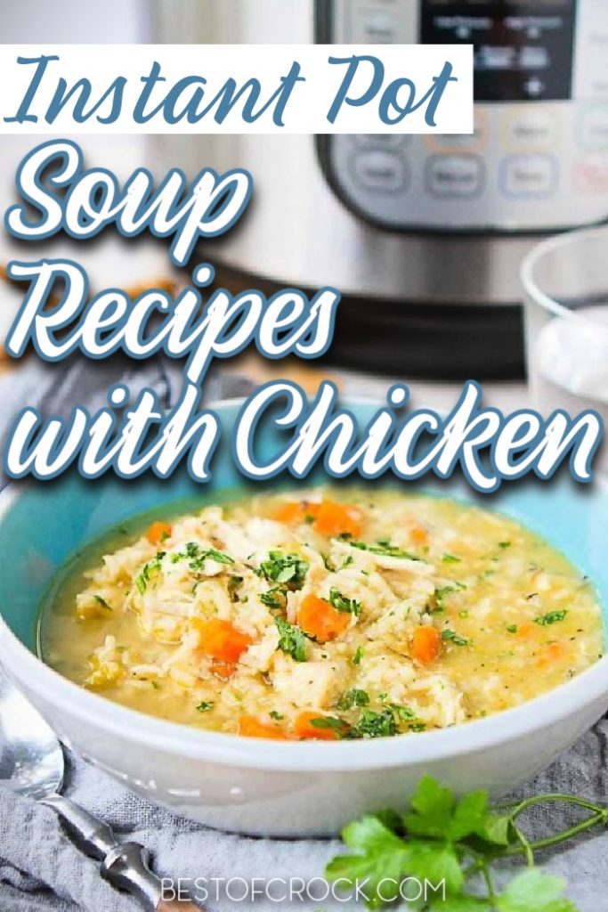 The best Instant Pot soup recipes with chicken are perfect for meal planning or soup canning recipes and are so easy to make! Pressure Cooker Soup Recipes | Pressure Cooker Chicken Recipes | Instant Pot Recipes with Chicken | Chicken Soup Instant Pot | Creamy Soup Recipes Instant Pot | Soup Recipes with No Noodles | Instant Pot Chicken Soup with Rice #instantpotsoups #dinnerrecipes