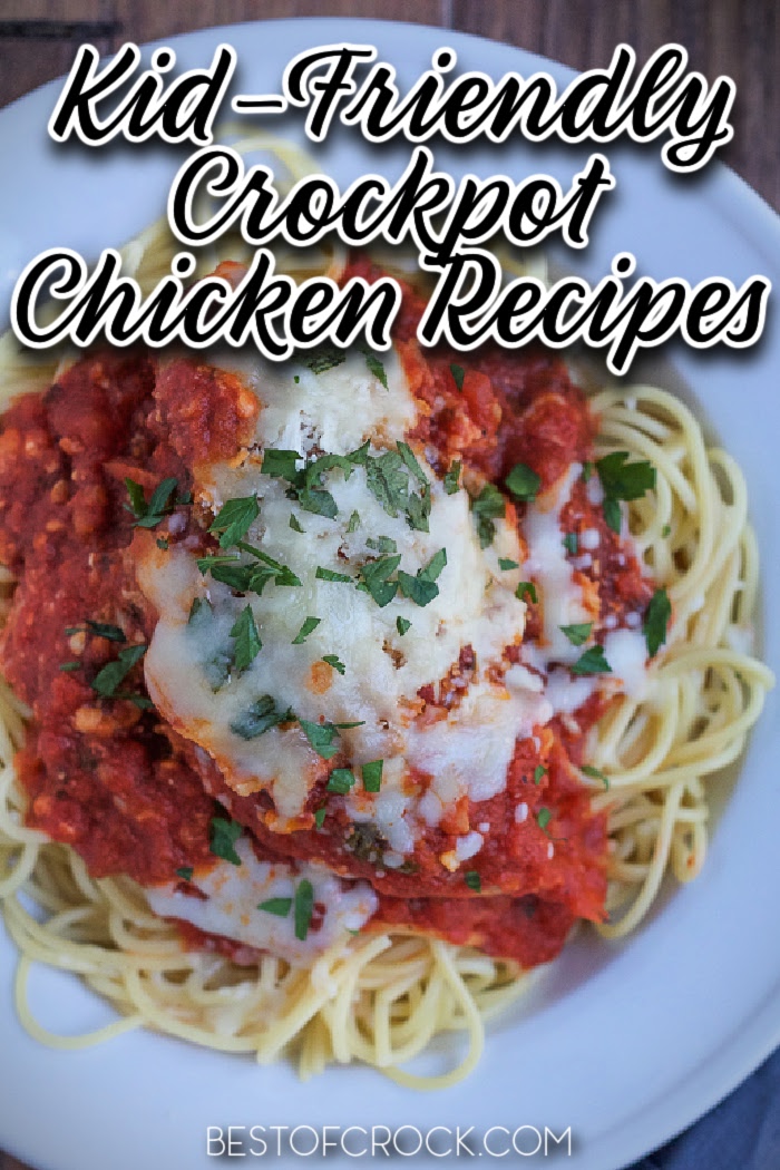 Kid Friendly Crockpot Recipes with Chicken - Best of Crock