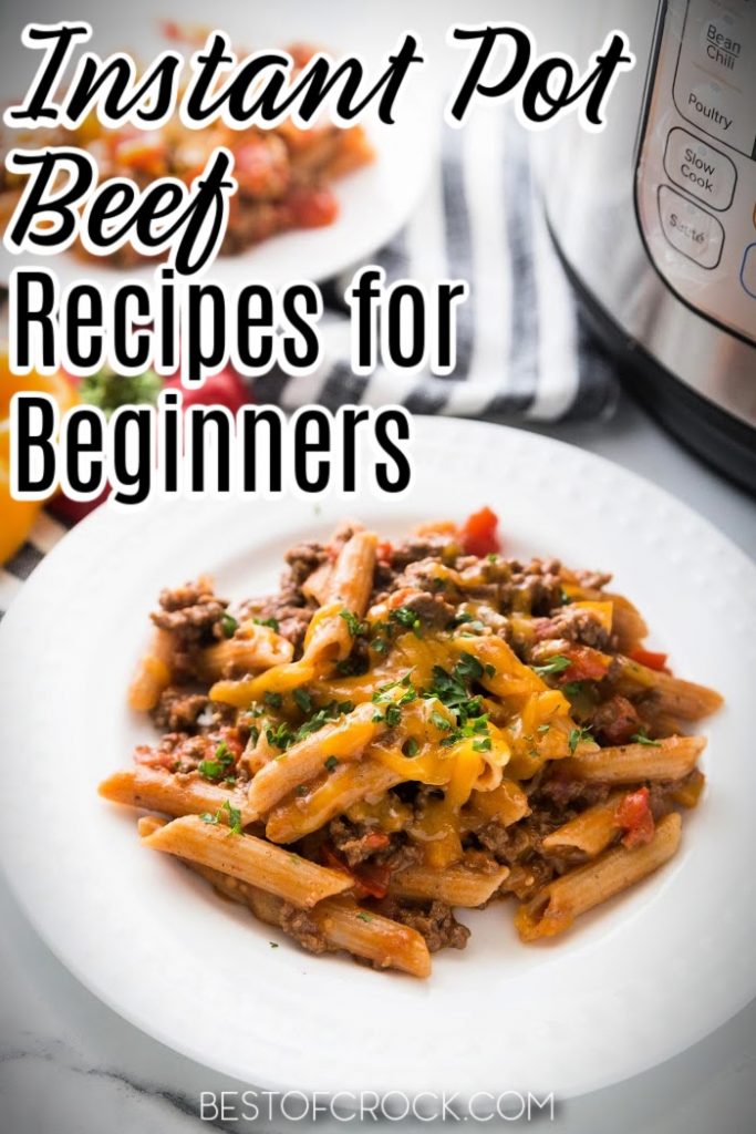 Beginner Instant Pot recipes with beef are great recipes that aren’t just for beginners but for anyone who wants an easy Instant Pot dinner. Instant Pot Ground Beef Recipes | Instant Pot Beef Roast Recipes | Cubed Beef Instant Pot Recipes | Beef Stew Recipes Instant Pot | Pressure Cooker Beef Recipes | Beef Stroganoff Recipes Instant Pot | Beef Dinner Recipes | Easy Beef Recipes | Healthy Recipes with Beef