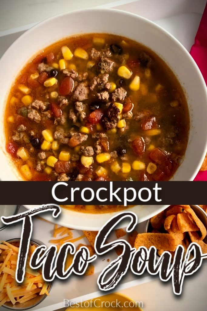 This easy crockpot taco soup recipe is full of flavor and is the perfect recipe for easy meal planning and entertaining.  Homemade Taco Soup | Soups with Ground Beef | Mexican Soup Recipes | Crockpot Soup Recipes | Crockpot Recipes with Beef | Slow Cooker Soup Recipes #crockpotrecipes #dinnerrecipes