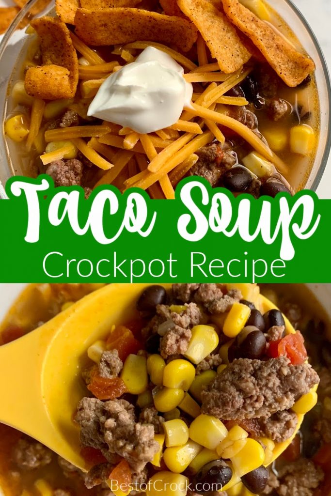 Best Crockpot Taco Soup Recipe - Best of Crock