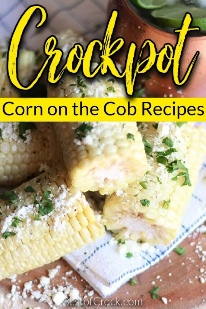 The best crockpot corn on the cob recipes can help you make corn even more exciting with little effort but tons of flavor. Slow Cooker Corn Recipes | Crockpot Corn Recipes | Tips for Cooking Corn | Tips for Husking Corn Cobs | Slow Cooker Side Dish Recipe | BBQ Side Dish Recipes | Crockpot Recipes for a Crowd | Easy Crockpot Recipes | Healthy Crockpot Recipes #crockpotrecipes #sidedishrecipes