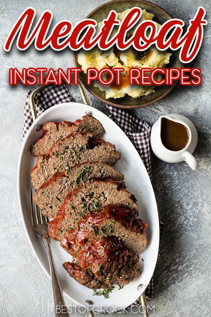 Instant Pot meatloaf recipes are easy Instant Pot recipes that you can make for family dinner and save time during meal prep. Instant Pot Meat Recipes | Instant Pot Dinner Recipes | Instant Pot Beef Recipes |Easy Dinner Recipes | Slow Cooker Meatloaf Recipes #instantpot #recipe via @bestofcrock