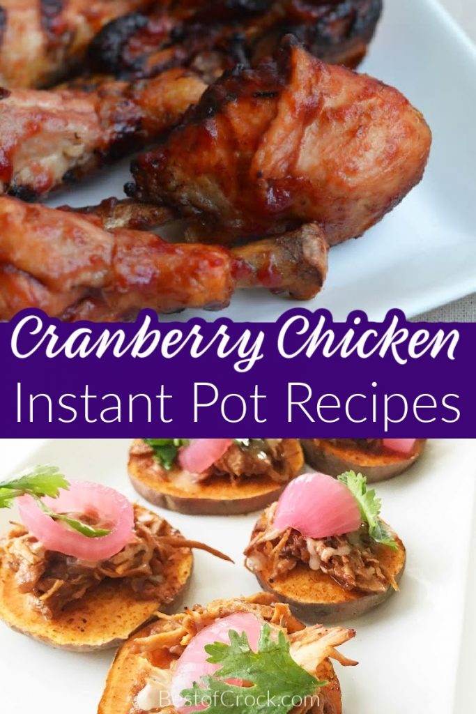 Instant Pot cranberry chicken is an easy dinner recipe that is filled with flavor you and your family can enjoy any night of the week. Cranberry Catalina Chicken Instant Pot | Cranberry Sauce Chicken Instant Pot | Cranberry Orange Chicken Instant Pot | Instant Pot Saucy Cranberry Chicken | Instant Pot Cranberry Chicken Thighs | Instant Pot Chicken Recipes | Winter Instant Pot Recipes | Holiday Party Recipes | Holiday Dinner Recipes | Family Dinner Recipes | Recipes with Cranberries #instantpotrecipes #chickenrecipes