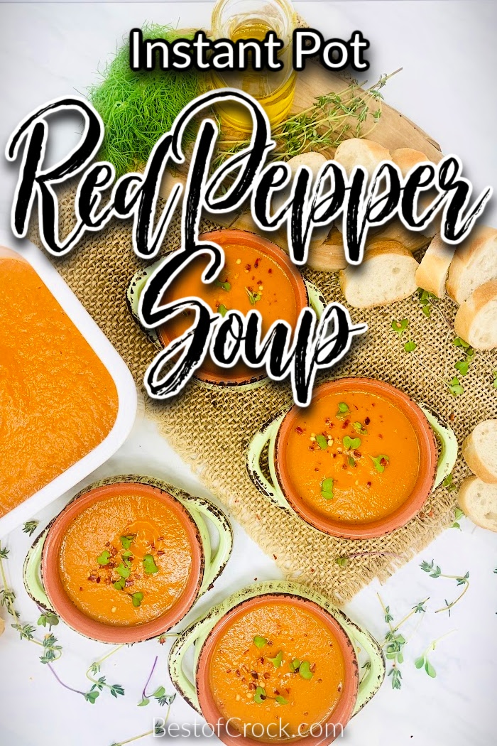 This easy Instant Pot roasted red pepper soup is a delicious Instant Pot soup recipe that everyone in the family will enjoy for dinner. Roasted Red Pepper Soup Vegan | How to Make Soup | Instant Pot Side Dish Recipe | Instant Pot Dinner Recipe | Instant Pot Lunch Recipe | Instant Pot Freezer Meal | Soup Ideas with Peppers | Instant Pot Soup Recipe | Instant Pot Recipes with Bell Peppers #instantpot #souprecipes via @bestofcrock