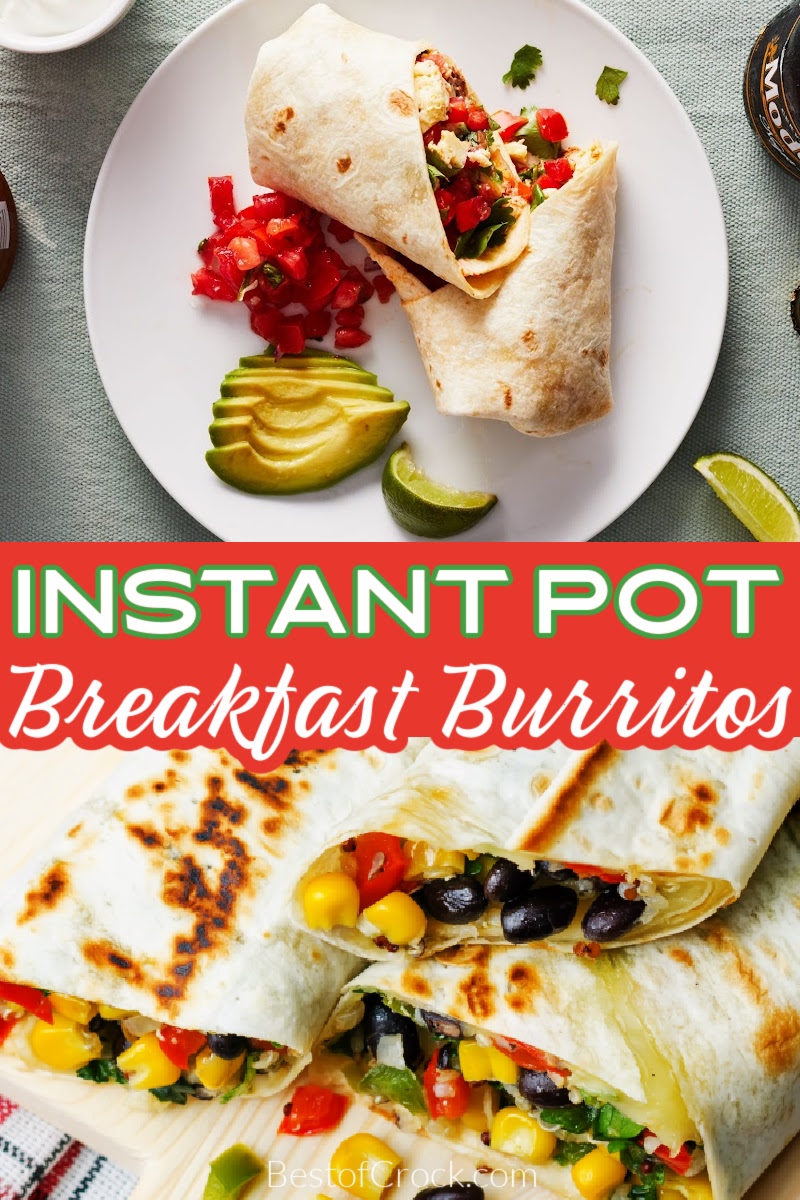 The best Instant Pot breakfast burrito recipes are easy breakfast recipe ideas that are filled with flavors everyone will enjoy. Mexican Breakfast Recipes | Burrito Recipes | Instant Pot Breakfast Recipes | Pressure Cooker Breakfast Recipes | Breakfast Filling Recipes for Burritos | Instant Pot Recipes with Eggs | Instant Pot Recipes with Sausage | On the Go Breakfast Recipes #instantpotrecipes #breakfastrecipes via @bestofcrock
