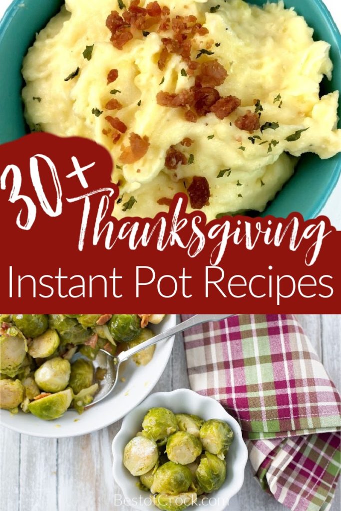 Instant Pot Thanksgiving recipes make cooking Thanksgiving dinner for families easier than ever so you can spend more time with family. Instant Pot Holiday Recipes | Thanksgiving Side Dish Recipes | Thanksgiving Dessert Recipes | Easy Thanksgiving Recipes | Instant Pot Holiday Side Dish Recipes | Instant Pot Holiday Desserts | Easy Family Dinner Recipes | Instant Pot Recipes for a Crowd #thanksgivingrecipes #instantpot