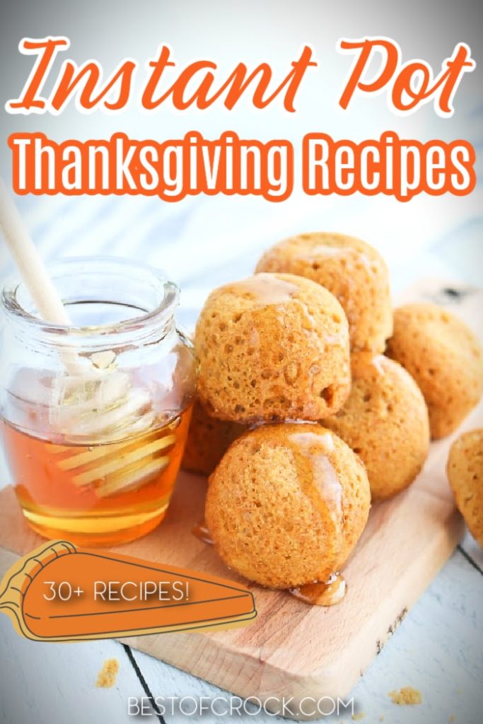 Instant Pot Thanksgiving recipes make cooking Thanksgiving dinner for families easier than ever so you can spend more time with family. Instant Pot Holiday Recipes | Thanksgiving Side Dish Recipes | Thanksgiving Dessert Recipes | Easy Thanksgiving Recipes | Instant Pot Holiday Side Dish Recipes | Instant Pot Holiday Desserts | Easy Family Dinner Recipes | Instant Pot Recipes for a Crowd #thanksgivingrecipes #instantpot