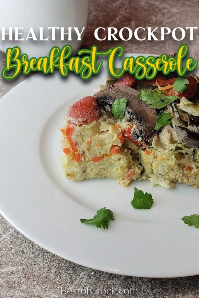 This crockpot breakfast casserole recipe is like a fresh veggie omelet because it is chock full of healthy ingredients and fits into many diet meal plans. Breakfast Casserole with Veggies | Healthy Breakfast Casserole | Crockpot Breakfast Recipes | Overnight Crockpot Recipes | Easy Crockpot Recipes | Crockpot Recipes with Eggs | Crockpot Recipes with Veggies | Healthy Breakfast Recipes #crockpotrecipe #breakfastrecipes