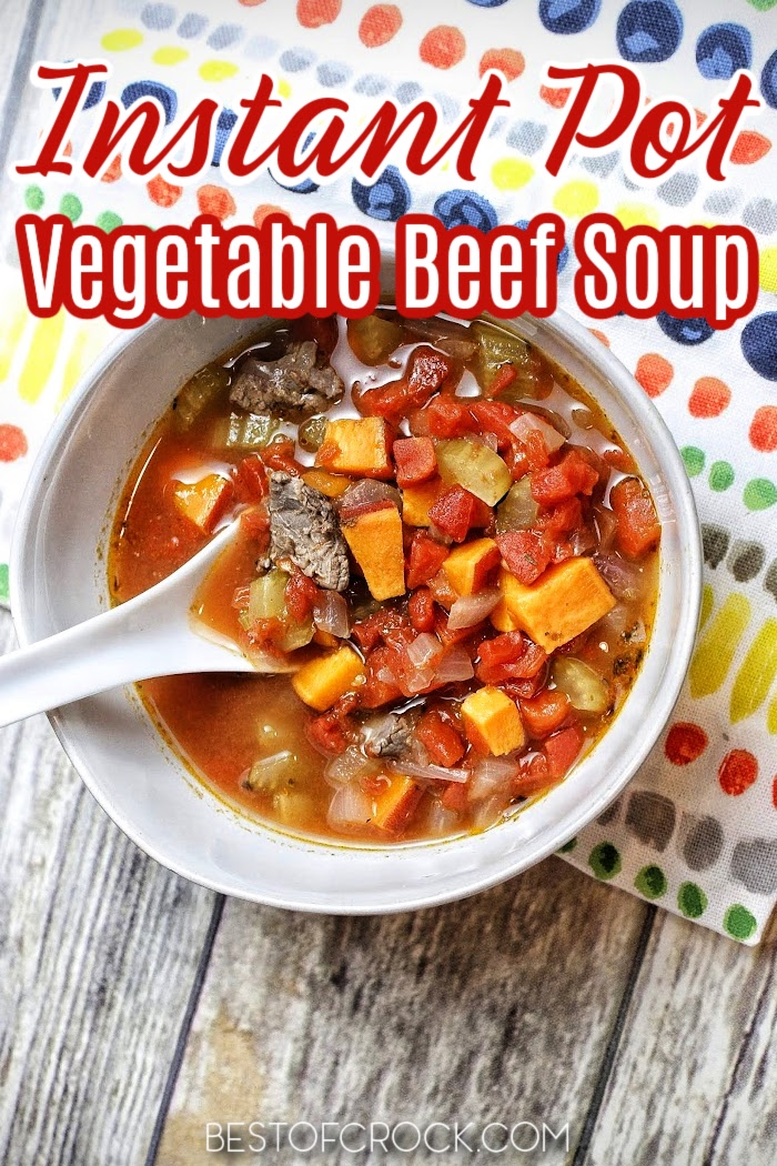 You can enjoy this healthy Instant Pot vegetable beef soup any night of the week. It is easy to make and the high pressure cooking adds so much flavor. Instant Pot Soup with Steak | Instant Pot Beef Recipes | Instant Pot Soup Recipes | Healthy Instant Pot Recipes | Pressure Cooker Soup with Veggies | Beef Soup Recipe Pressure Cooker | Instant Pot Recipes with Beef | Vegetable Recipes Instant Pot #instantpotrecipes #souprecipe via @bestofcrock