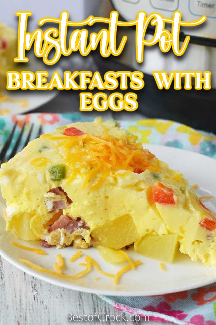 The best Instant Pot breakfast recipes with eggs can help give you the time you need to sleep in and have breakfast. Pressure Cooker Breakfast Recipes | Quick Breakfast Recipes | Egg Breakfast Recipes | Healthy Breakfast Ideas | Tips for Breakfast | Breakfast Casserole Recipes | Instant Pot Breakfast Casserole Recipes #breakfastrecipes #instantpotrecipes via @bestofcrock