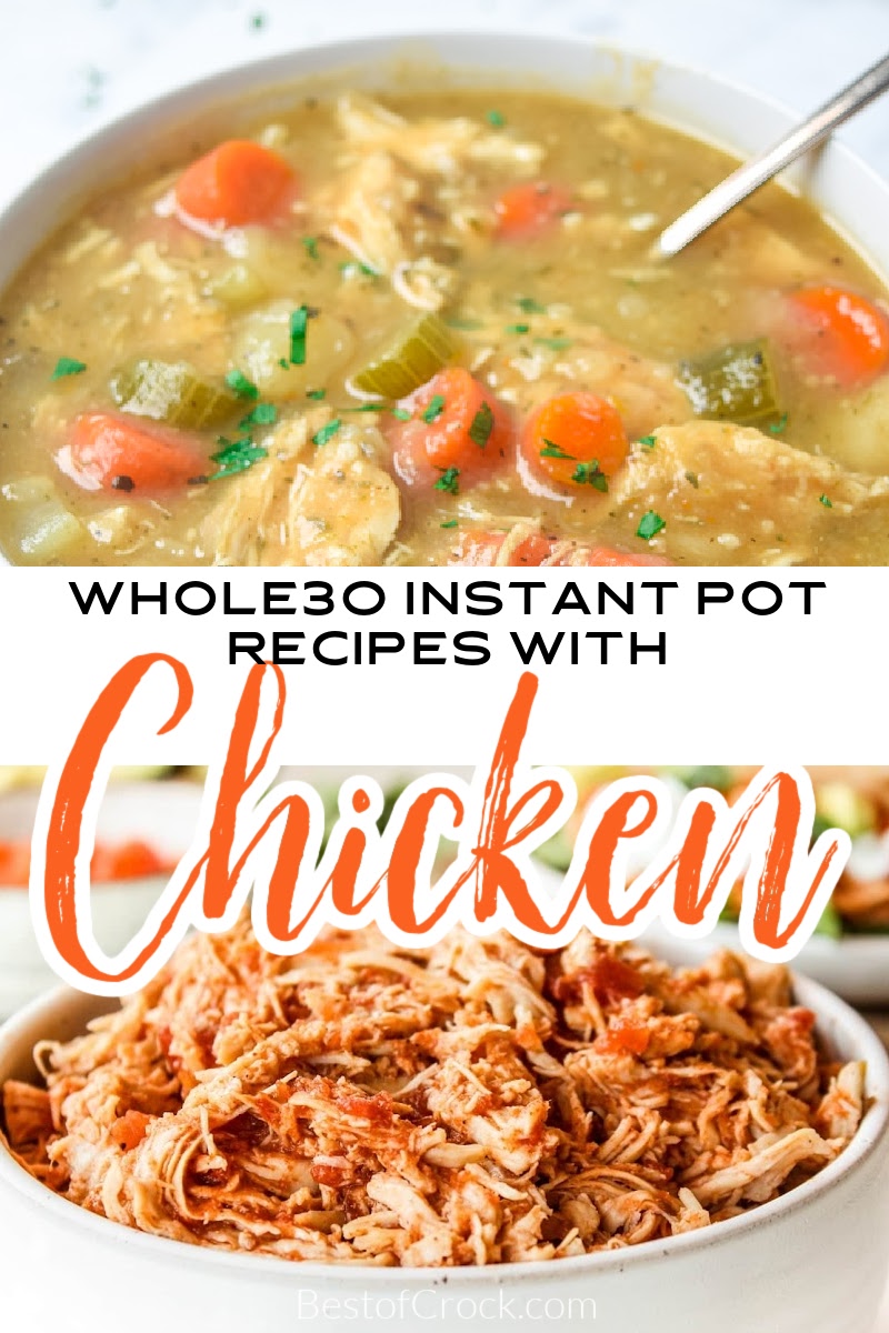 The best Instant Pot Whole30 recipes with chicken can help keep your tastebuds happy while on your low carb diet. Whole30 Instant Pot Recipes | Instant Pot Weight Loss Recipes | healthy Instant Pot Recipes | Whole30 Chicken Recipes | Whole30 Weight Loss Recipes | Instant Pot Meal Planning Recipes | Meal Planning Chicken Recipes #whole30 #lowcarb