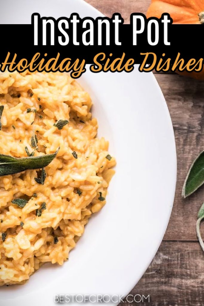 Making these easy Instant Pot holiday side dishes will help you save time in the kitchen so you can focus on spending time with family and friends during the holidays. Pressure Cooker Holiday Recipes | Easy Side Dish Recipes | Side Dishes for Holiday Parties | Instant Pot Holiday Recipes | Instant Pot Holiday Party Recipes | Instant Pot Holiday Appetizers | Instant Pot Holiday Recipes | Instant Pot Thanksgiving Recipes | Pressure Cooker Christmas Recipes | Christmas Dinner Recipes | Thanksgiving Dinner Recipes | Side Dishes for Thanksgiving | Side Dishes for Christmas #instantpotrecipes #holidayrecipes