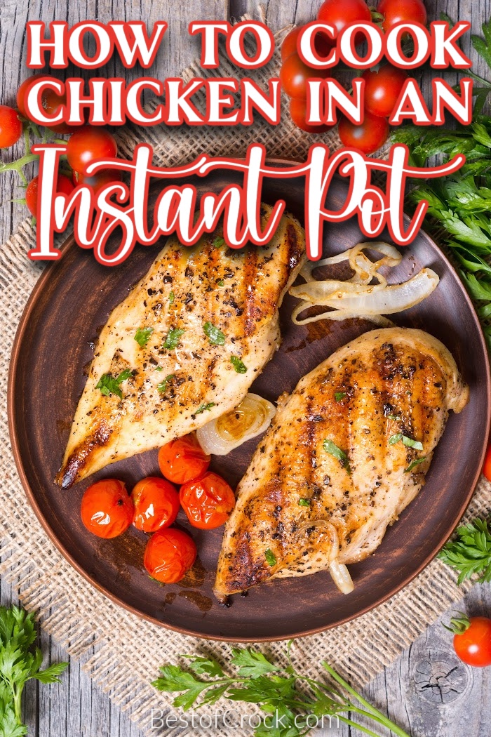 Learning how to cook Instant Pot chicken is much easier than you may think, and it is a great meal prep option. Chicken Dinner Ideas | Tips for Cooking Chicken | Pressure Cooker Chicken Ideas | Instant Pot Chicken Breast Tips | Tips for Cooking Chicken Breast in an Instant Pot | Instant Pot Cooking Tips | Pressure Cooker Chicken Tips #instantpot #chickenrecipes via @bestofcrock