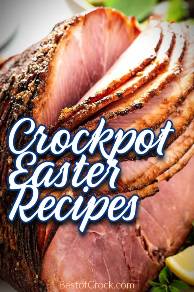 The best crockpot Easter recipes will help you put together a fantastic Easter feast for family and friends. Easter Dinner Recipes | Easter Brunch Recipes | Brunch Recipes for Easter | Easter Party Recipes | Crockpot Party Recipes | Crockpot Holiday Recipes | Slow Cooker Easter Recipes | Traditional Easter Recipes #easterrecipes #crockpotrecipes
