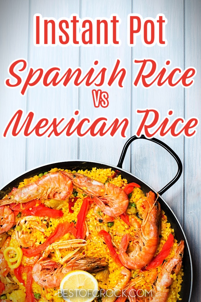 Instant Pot Spanish rice vs Mexican rice, what is the difference? The differences are enough to change the appearance and the flavor of these two popular side dishes. Instant Pot Spanish Recipes | Spanish Side Dishes | Traditional Spanish Recipes | Authentic Spanish Recipes | Pressure Cooker Rice Recipes | Instant Pot Rice Recipes | Pressure Cooker Side Dish Recipes | Side Dishes for a Crowd #instantpotrecipes #sidedishes via @bestofcrock