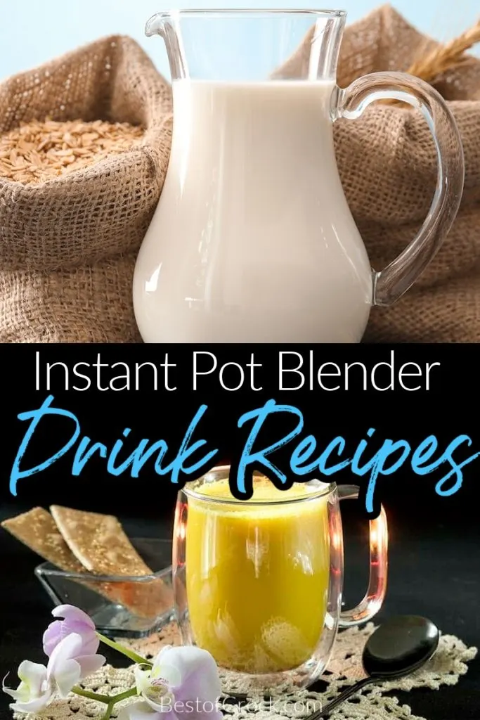 Instant Pot Blender Drinks Best of Crock