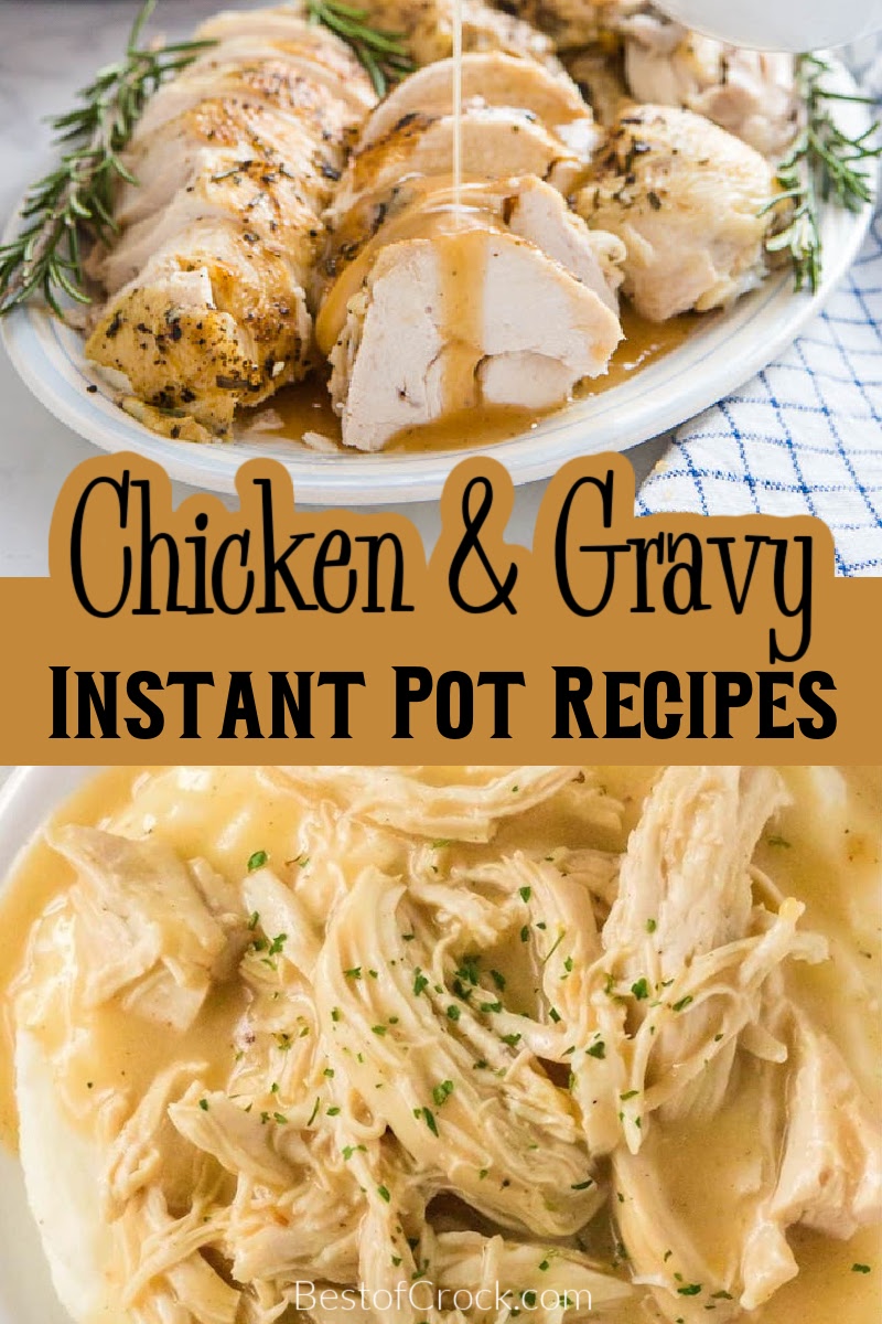 Instant Pot chicken and gravy recipes pack chicken breasts with flavorful gravy, giving us a delicious meal that the whole family will love. Chicken Dinner Recipes | Family Dinner Recipes | Weeknight Dinner Ideas | Recipes for Busy People | Recipes for Dinner Parties | Instant Pot Recipes with Chicken | Pressure Cooker Recipes with Chicken | Pressure Cooker Dinner Recipes via @bestofcrock