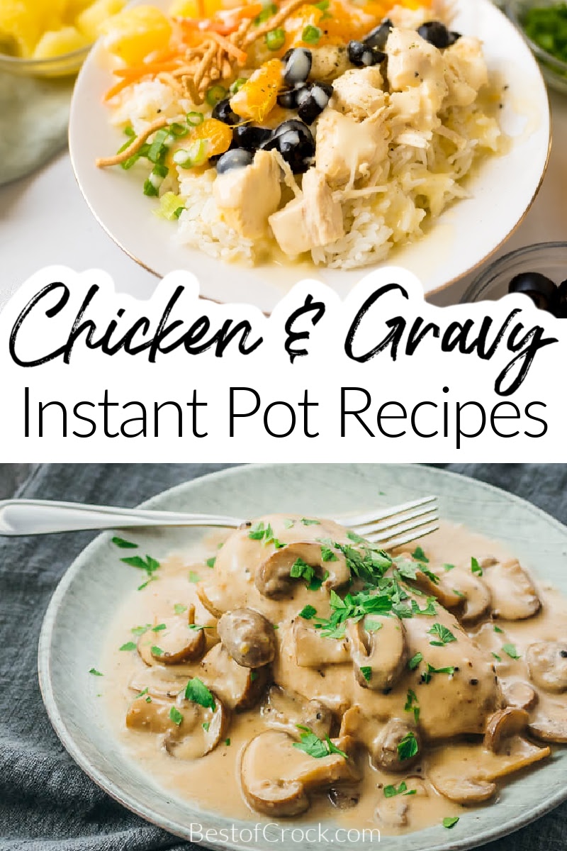 The best Instant Pot chicken and gravy recipes are easier to make than you may think and provide you with a delicious dinner. Chicken Dinner Recipes | Family Dinner Recipes | Weeknight Dinner Ideas | Recipes for Busy People | Recipes for Dinner Parties | Instant Pot Recipes with Chicken | Pressure Cooker Recipes with Chicken | Pressure Cooker Dinner Recipes #instantpotrecipes #dinnerrecipes via @bestofcrock