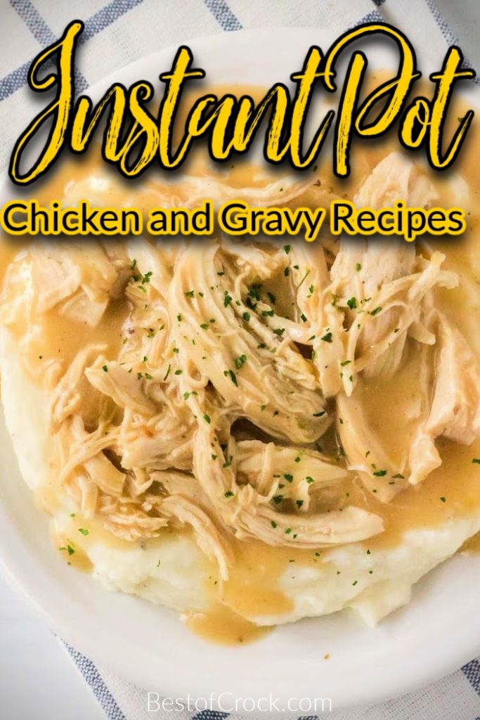The best Instant Pot chicken and gravy recipes are easier to make than you may think and provide you with a delicious dinner. Chicken Dinner Recipes | Family Dinner Recipes | Weeknight Dinner Ideas | Recipes for Busy People | Recipes for Dinner Parties | Instant Pot Recipes with Chicken | Pressure Cooker Recipes with Chicken | Pressure Cooker Dinner Recipes #instantpotrecipes #dinnerrecipes