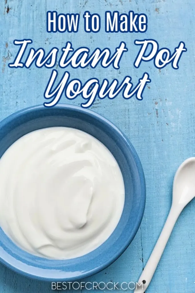 Learning how to make Instant Pot yogurt can help you save money on store-bought yogurt and allow you to make this healthy snack more often. Instant Pot Dessert Recipe | Instant Pot Snack Recipes | Healthy Instant Pot Recipes | Healthy Snack Recipes | healthy Dessert Recipes | Instant Pot Yogurt Recipe | Weight Loss Recipes | Instant Pot Weight Loss Recipes #instantpot #yogurt