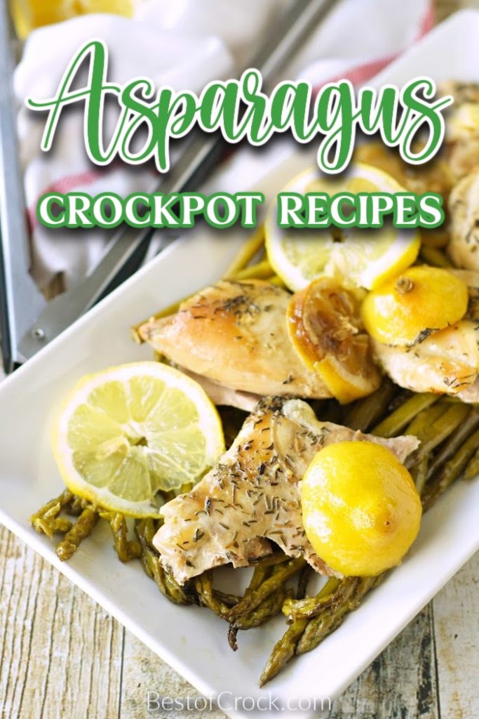 Asparagus crockpot recipes make for a perfect and easy side dish recipe so everyone can enjoy the health benefits of asparagus! Asparagus Crockpot Recipes | Chicken and Asparagus Recipes | Slow Cooker Side Dishes | Slow Cooker Recipes with Asparagus | Healthy Crockpot Recipes | Slow Cooker Recipes with Veggies #crockpotrecipes #veggierecipes