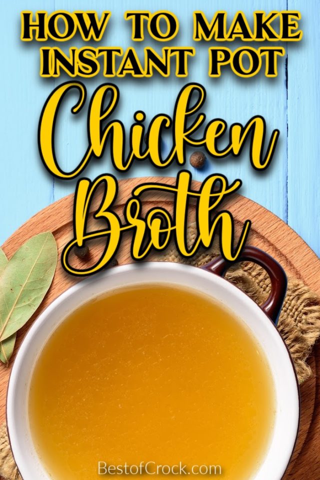 How To Make Instant Pot Chicken Broth - Best Of Crock