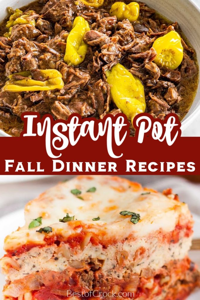 Fall Instant Pot dinner recipes are perfect for a cozy night in or as Instant Pot comfort foods to keep you comfy on chilly fall nights. Instant Pot Comfort Food Recipes | Instant Pot Dinner Party Recipes | Dinner Recipes for Fall | Fall Instant Pot Recipes | Family Dinner Recipes | Instant Pot Family Dinner Recipes | Instant Pot Recipes with Beef | Instant Pot Recipes with Pork #fallrecipes #dinnerrecipes