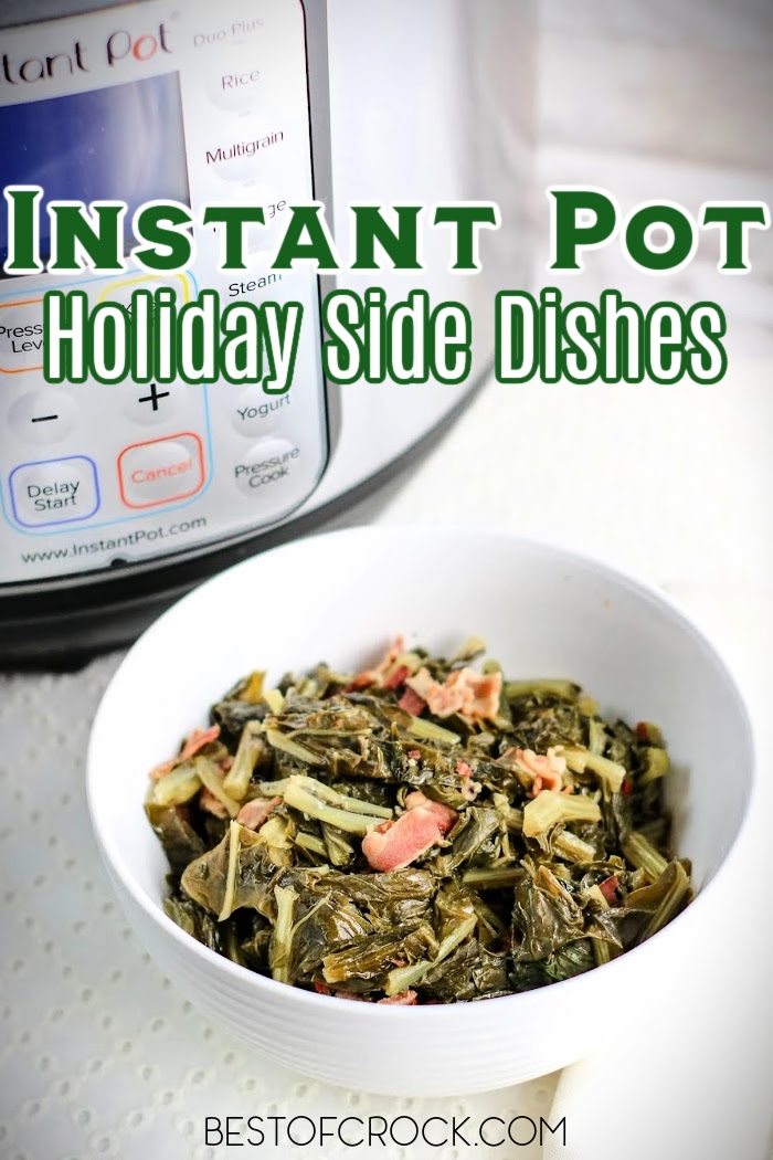 Making these easy Instant Pot holiday side dishes will help you save time in the kitchen so you can focus on spending time with family and friends during the holidays. Instant Pot Holiday Recipes | Instant Pot Holiday Party Recipes | Instant Pot Holiday Appetizers | Instant Pot Thanksgiving Recipes | Christmas Dinner Recipes | Thanksgiving Dinner Recipes | Side Dishes for Thanksgiving | Side Dishes for Christmas #instantpotrecipes #holidayrecipes via @bestofcrock
