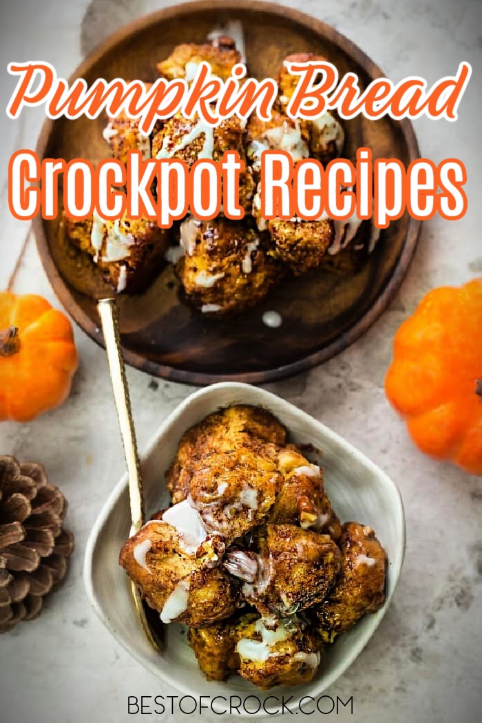 The best crockpot pumpkin bread recipes will fill your home with the scents of fall! They are easy to make, too! Crockpot Recipes with Pumpkin | Pumpkin Crockpot Recipes | Crockpot Recipes for Fall | Fall Crockpot Recipes | Thanksgiving Crockpot Recipes | Crockpot Thanksgiving Ideas | Slow Cooker Bread Recipes | Crockpot Bread Recipes | Pumpkin Bread Ideas #pumpkinbread #crockpotrecipes