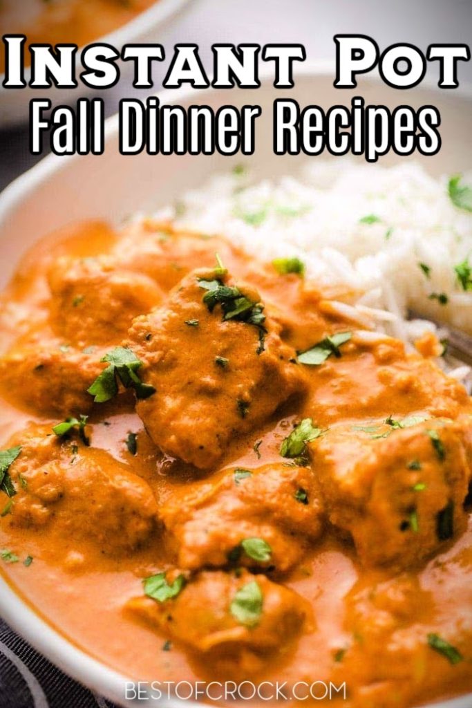 Fall Instant Pot dinner recipes are perfect for a cozy night in or as Instant Pot comfort foods to keep you comfy on chilly fall nights. Instant Pot Comfort Food Recipes | Instant Pot Dinner Party Recipes | Dinner Recipes for Fall | Fall Instant Pot Recipes | Family Dinner Recipes | Instant Pot Family Dinner Recipes | Instant Pot Recipes with Beef | Instant Pot Recipes with Pork #fallrecipes #dinnerrecipes