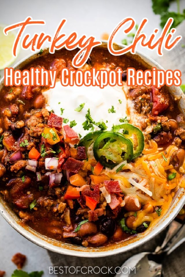 Healthy And Easy Crockpot Turkey Chili Recipes