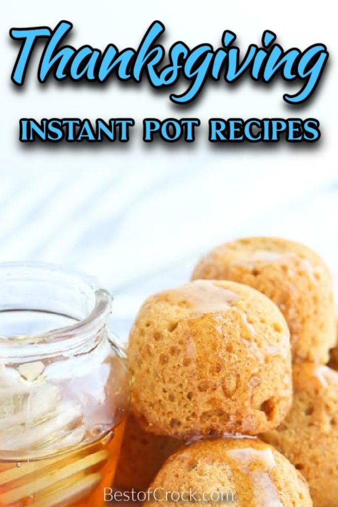 Instant Pot Thanksgiving recipes make cooking Thanksgiving dinner for families easier than ever so you can spend more time with family. Instant Pot Holiday Recipes | Thanksgiving Side Dish Recipes | Thanksgiving Dessert Recipes | Easy Thanksgiving Recipes | Instant Pot Holiday Side Dish Recipes | Instant Pot Holiday Desserts | Easy Family Dinner Recipes | Instant Pot Recipes for a Crowd #thanksgivingrecipes #instantpot
