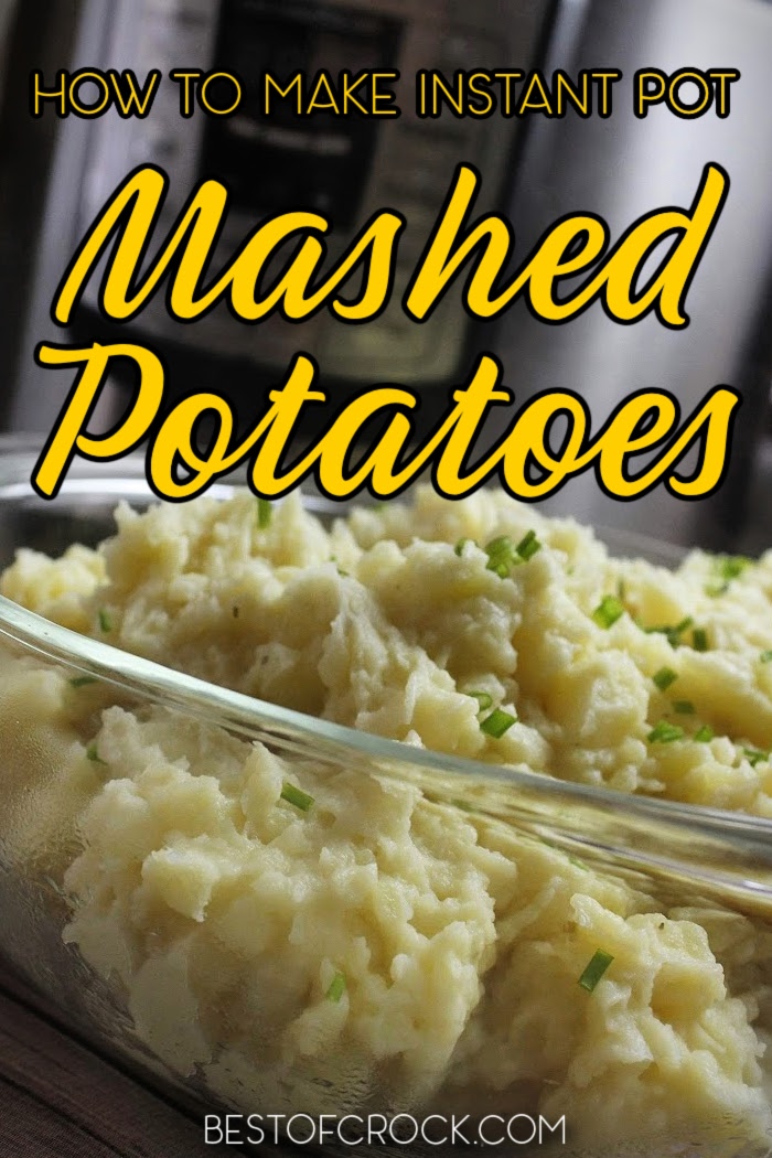 Learning how to make mashed potatoes in an Instant Pot is a real time saver and they might end up being your favorite Instant Pot side dish. Side Dish Recipe | Mashed Potatoes Instant Pot | Instant Pot Dinner Recipes | Instant Pot Holiday Recipes | Instant Pot Tips | Mashed Potatoes Pressure Cooker #sidedish #instantpot via @bestofcrock