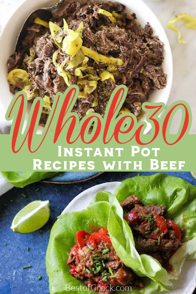 Instant Pot Whole30 recipes with beef can help you stay on track with weight loss and make healthy meal planning easier. Instant Pot Recipes Weight Loss Recipes | Healthy Instant Pot Recipes | Weight Loss Dinner Recipes | Whole30 Dinner Recipes | Whole30 Recipes with Beef | Healthy Dinner Recipes | Pressure Cooker Dinner Recipes | Whole30 Dinner Recipes Easy | Instant Pot Healthy Beef Recipes #whole30 #instantpotrecipes via @bestofcrock