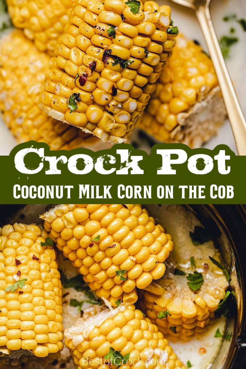This crockpot corn on the cob with coconut milk recipe is easy to make and perfect for summer parties! Easy Corn on the Cob Recipe | Delicious Crockpot Corn on the Cob | Slow Cooker Corn on the Cob | Best Crockpot Corn on the Cob | Perfect Crockpot Corn on the Cob | Flavorful Corn on the Cob Recipe | Mouth-watering Crockpot Corn on the Cob | Healthy side dish ideas | Best Side Dish Recipes for Busy Weeknights | Simple Side Dishes for Dinner via @bestofcrock