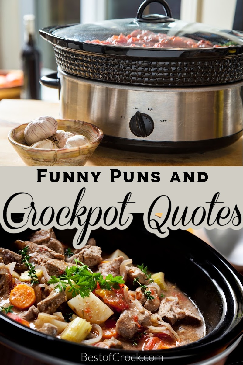 Funny crockpot quotes about life can help give us something to laugh at when that crockpot dinner recipe isn’t going quite right. Funny Quotes About Crockpots | Funny Slow Cooker Quotes | Crockpot Sayings | Funny Crockpot Sayings | Puns for Crockpots | Slow Cooker Puns | Cooking Quotes | Funny Quotes About Cooking #funnyquotes #crockpots via @bestofcrock
