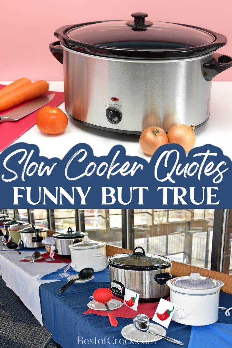 Funny But True Slow Cooker Quotes Best of Crock