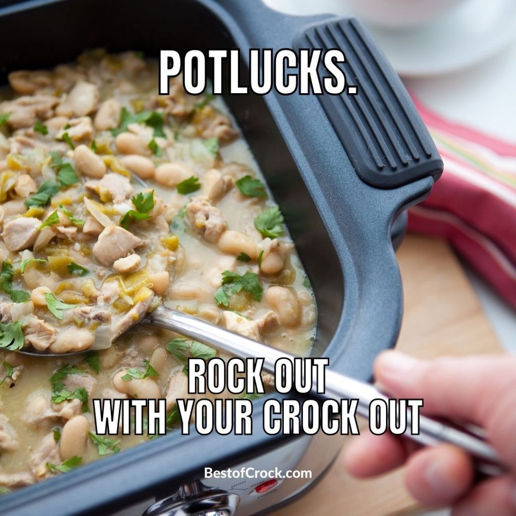 Crockpot Memes Potlucks. Rock out with your crock out.