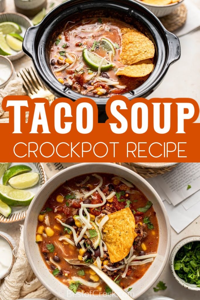 This easy crockpot taco soup recipe is full of flavor and is the perfect recipe for easy meal planning and entertaining. Homemade Taco Soup | Soups with Ground Beef | Mexican Soup Recipes | Crockpot Soup Recipes | Crockpot Recipes with Beef | Slow Cooker Soup Recipes #crockpotrecipes #dinnerrecipes