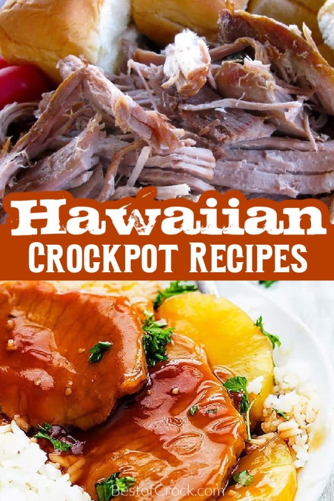 Take a trip to Hawaii without leaving your home with some of the best Hawaiian crockpot recipes for dinner. Crockpot Dinner Recipes | Slow Cooker Dinner Recipes | Tropical Crockpot Recipes | Crockpot Recipes with Chicken | Crockpot Recipes with Pork | Slow Cooker Hawaiian Recipes | Tropical Dinner Recipes | Hawaiian Dinner Recipes | Hawaiian Chicken Recipe #Hawaiianrecipes #crockpotrecipes